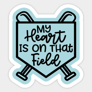 My Heart Is On that Field Baseball Softball Mom Cute Funny Sticker